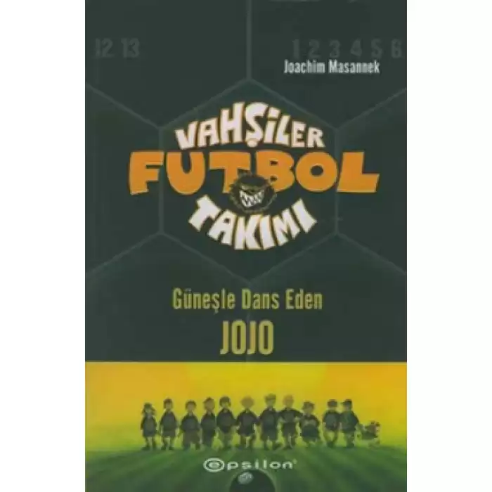 Vahşiler Futbol Takımı 11 Günelşe Dans Eden Jojo