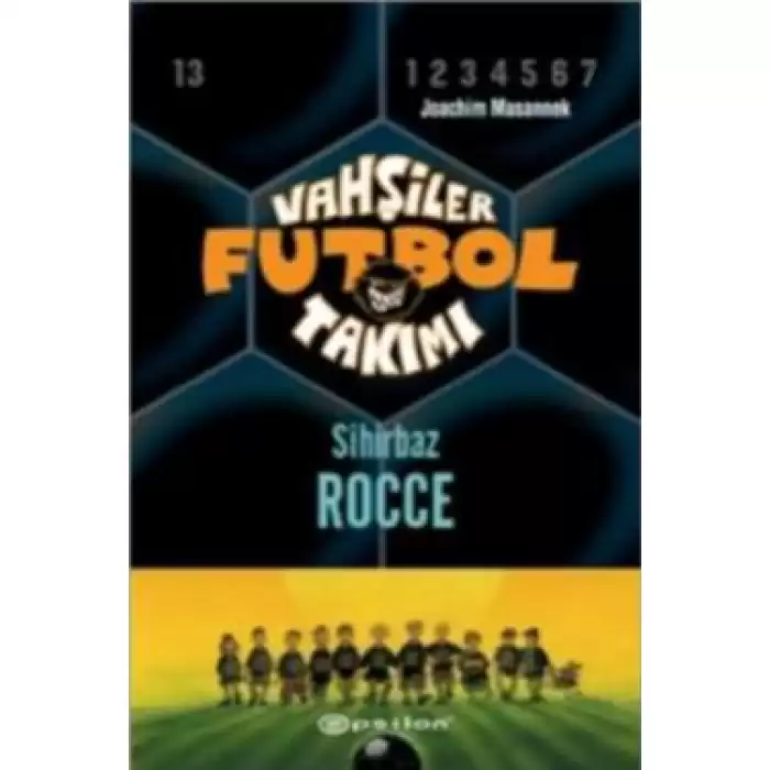 Vahşiler Futbol Takımı 12 Sihirbaz Rocce