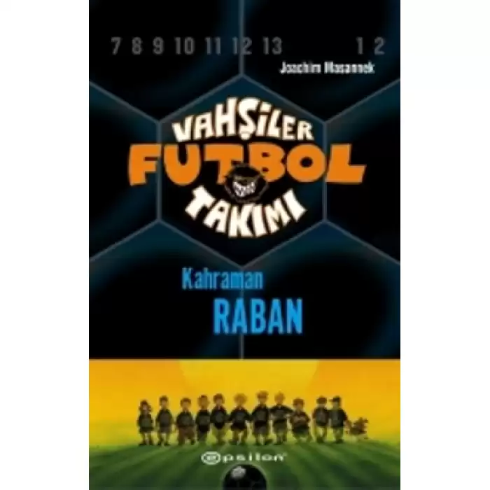 Vahşiler Futbol Takımı 6 - Kahraman Raban