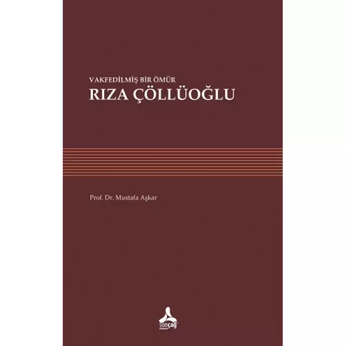 Vakfedilmiş Bir Ömür - Rıza Çöllüoğlu