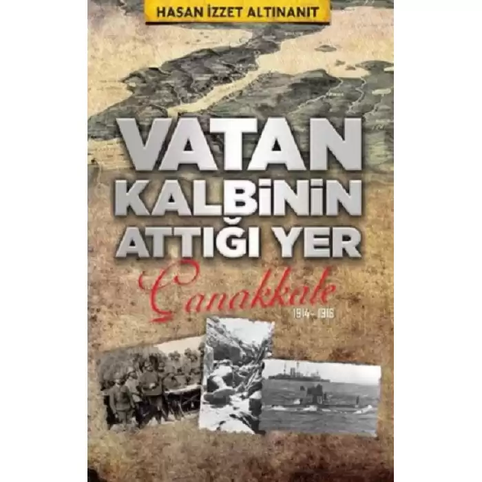 Vatan Kalbinin Attığı Yer Çanankkale