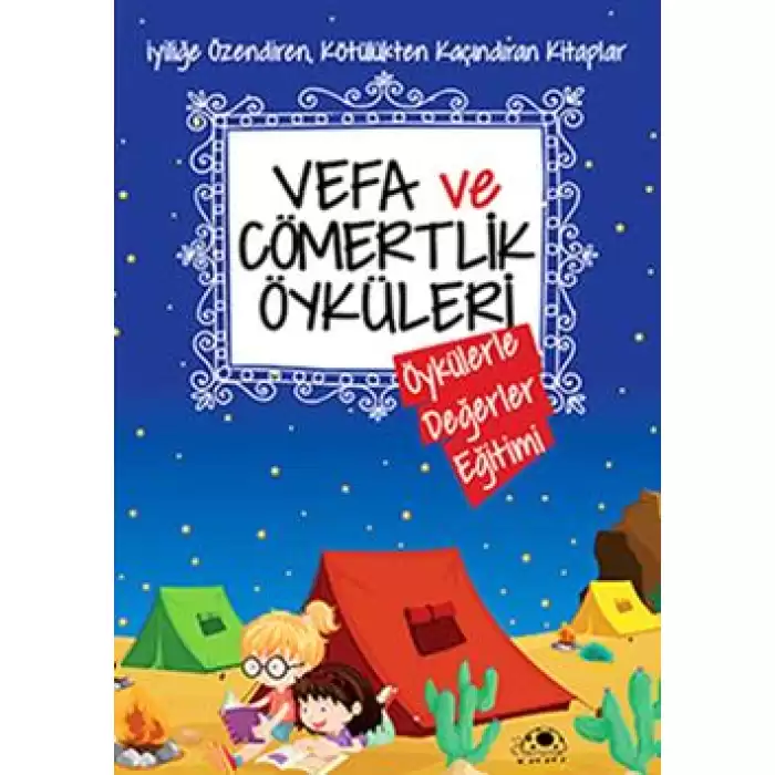 Vefa ve Cömertlik Öyküleri