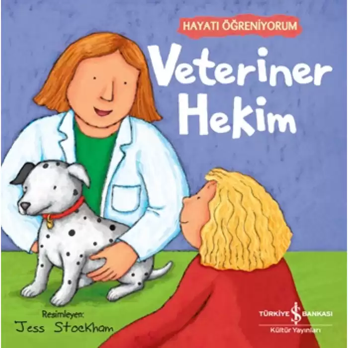 Veteriner Hekim - Hayatı Öğreniyorum