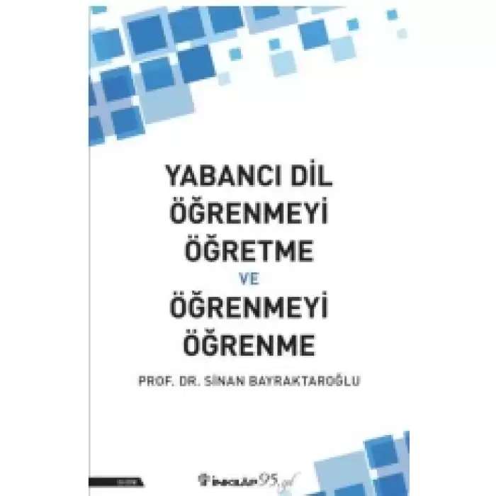 Yabancı Dil Öğrenmeyi Öğretme ve Öğrenmeyi Öğrenme