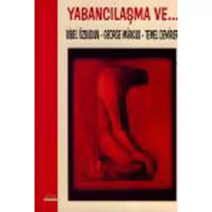 Yabancılaşma ve...