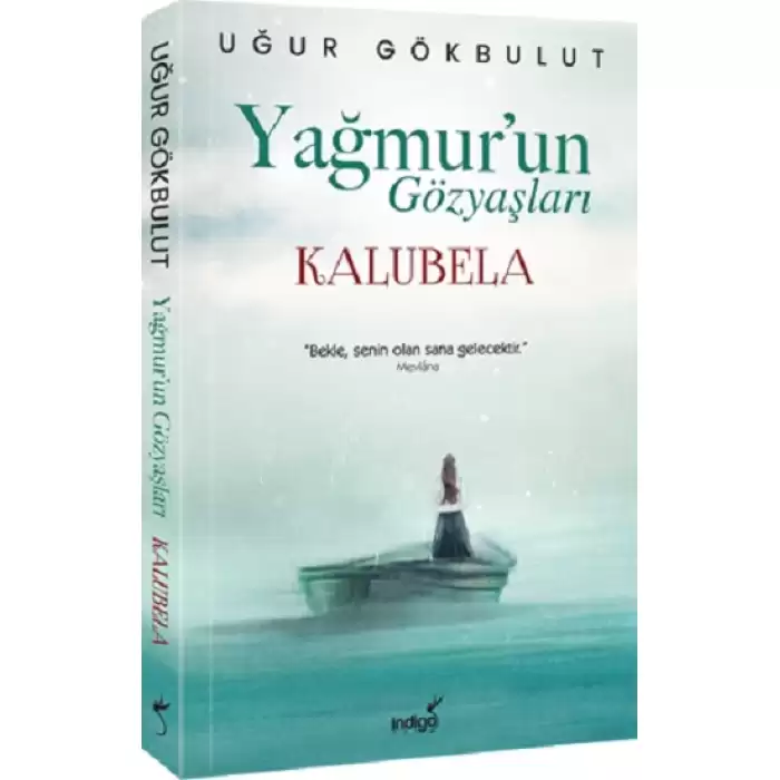 Yağmur’un Gözyaşları - Kalubela