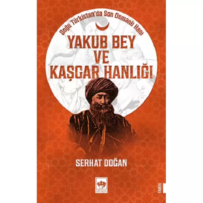 Yakub Bey ve Kaşgar Hanlığı