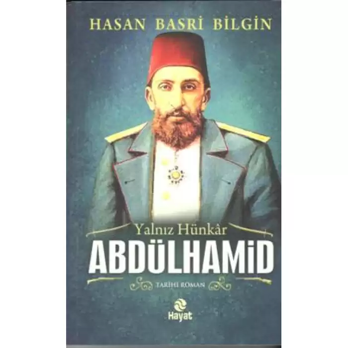 Yalnız Hünkar 2. Abdülhamid