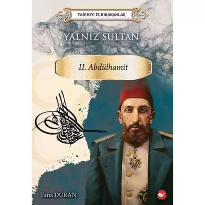 Yalnız Sultan II. Abdülhamit