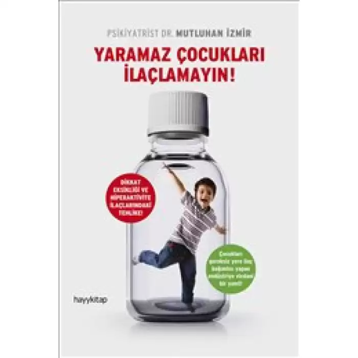 Yaramaz Çocukları İlaçlamayın