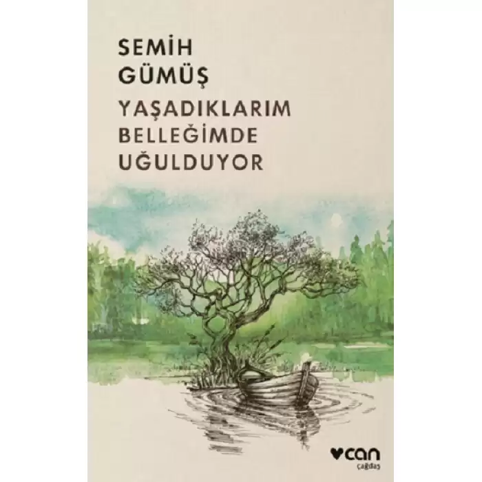 Yaşadıklarım Belleğimde Uğulduyor