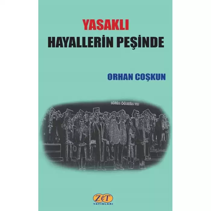 Yasaklı Hayallerin Peşinde