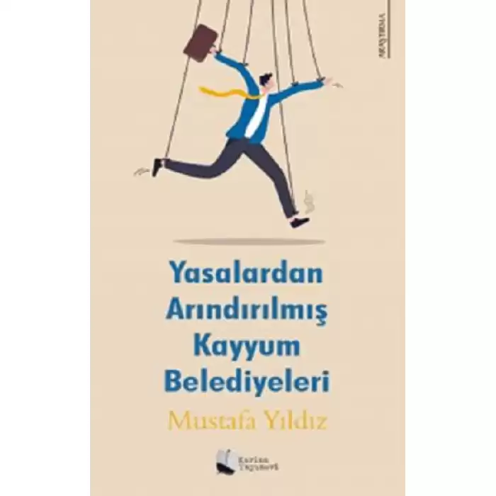 Yasalardan Arındırılmış Kayyum Belediyeleri