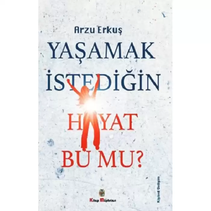 Yaşamak İstediğin Hayat Bu Mu?