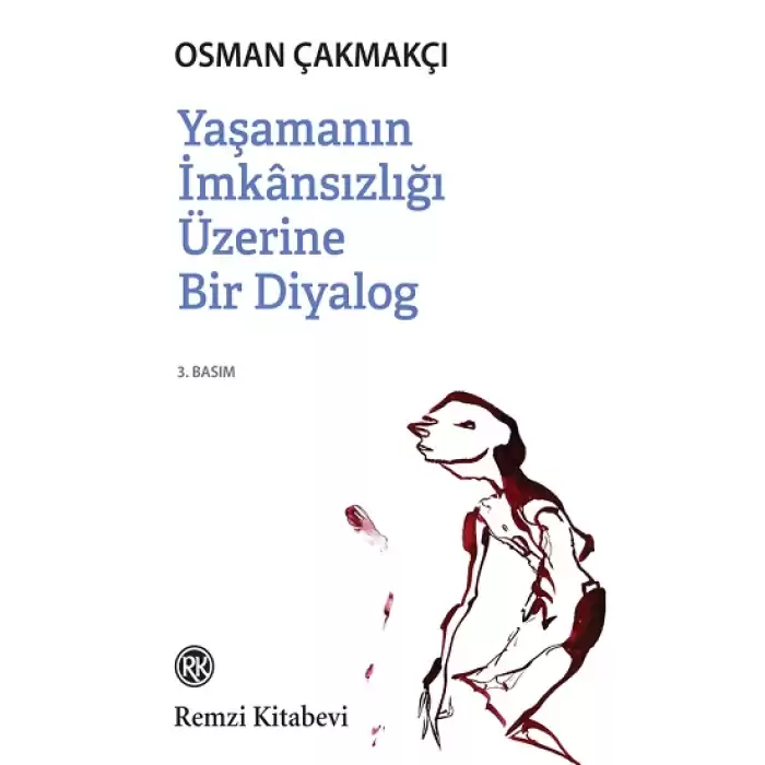 Yaşamanın İmkansızlığı Üzerine Bir Diyalog