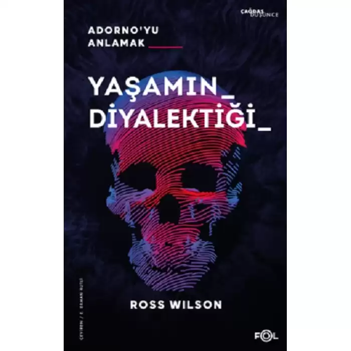 Yaşamın Diyalektiği Adorno’yu Anlamak