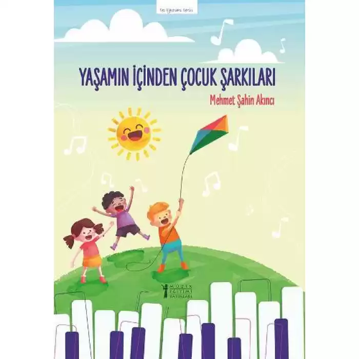 Yaşamın İçinden Çocuk Şarkıları