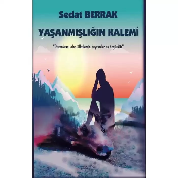 Yaşanmışlığın Kalemi