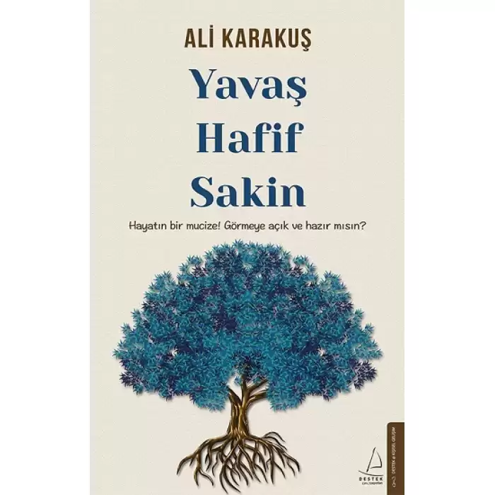 Yavaş, Hafif, Sakin