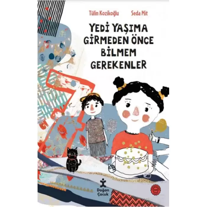 7 Yaşıma Girmeden Önce Bilmem Gerekenler