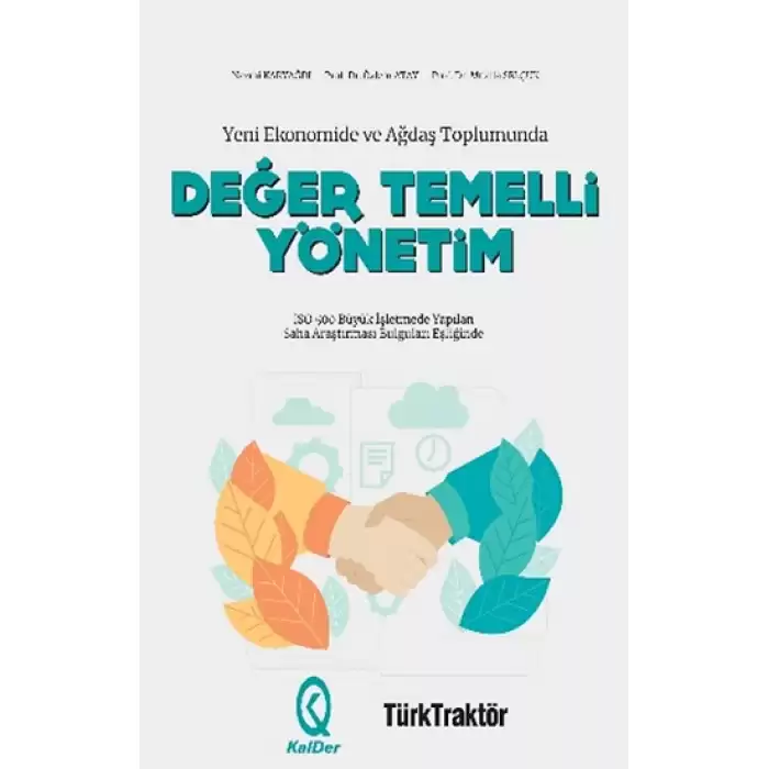 Yeni Ekonomide ve Ağdaş Toplumunda Değer Temelli Yönetim