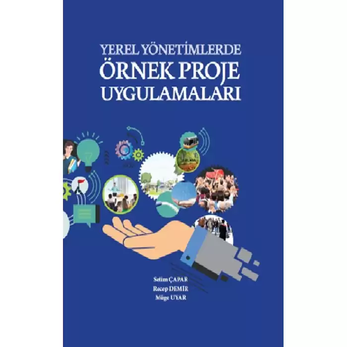 Yerel Yönetimlerde Örnek Proje Uygulamaları (Ciltli)