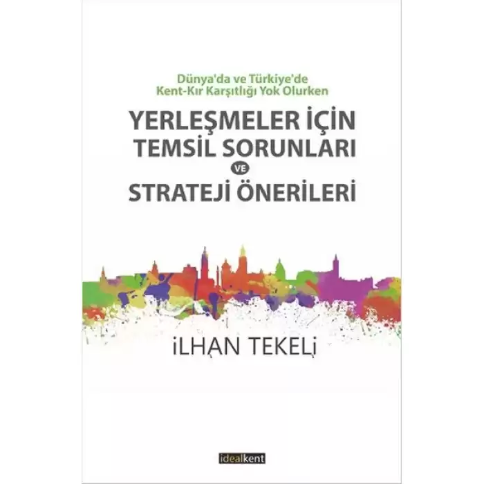 Yerleşmeler İçin Temsil Sorunları Ve Strateji Önerileri