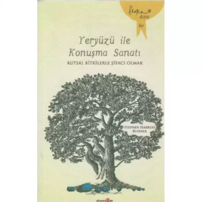 Yeryüzü ile Konuşma Sanatı