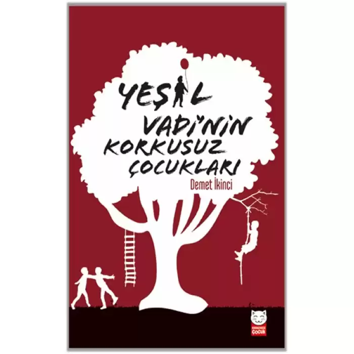 Yeşil Vadinin Korkusuz Çocukları