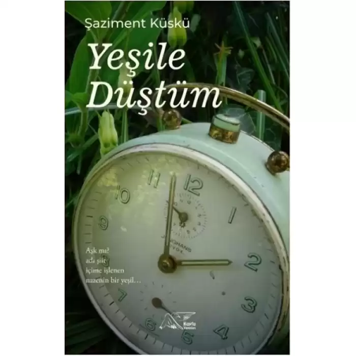 Yeşile Düştüm