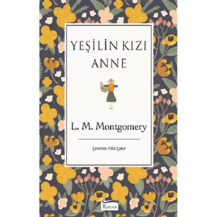 Yeşilin Kızı Anne (Ciltli)