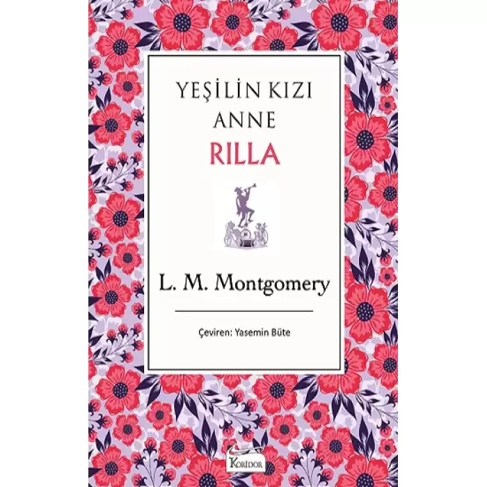 Yeşilin Kızı Anne Rilla (Bez Ciltli)