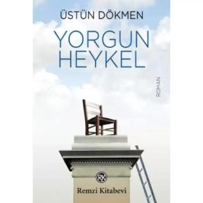 Yorgun Heykel