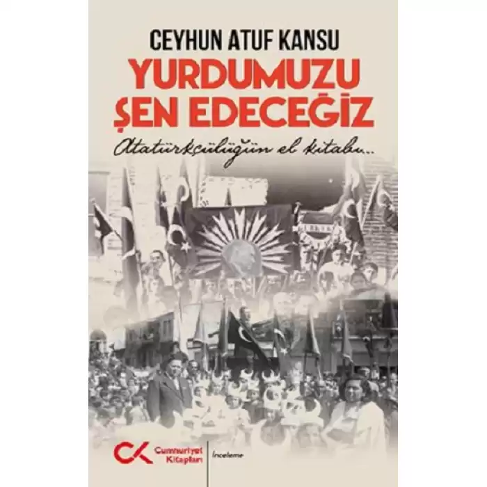 Yurdumuzu Şen Edeceğiz