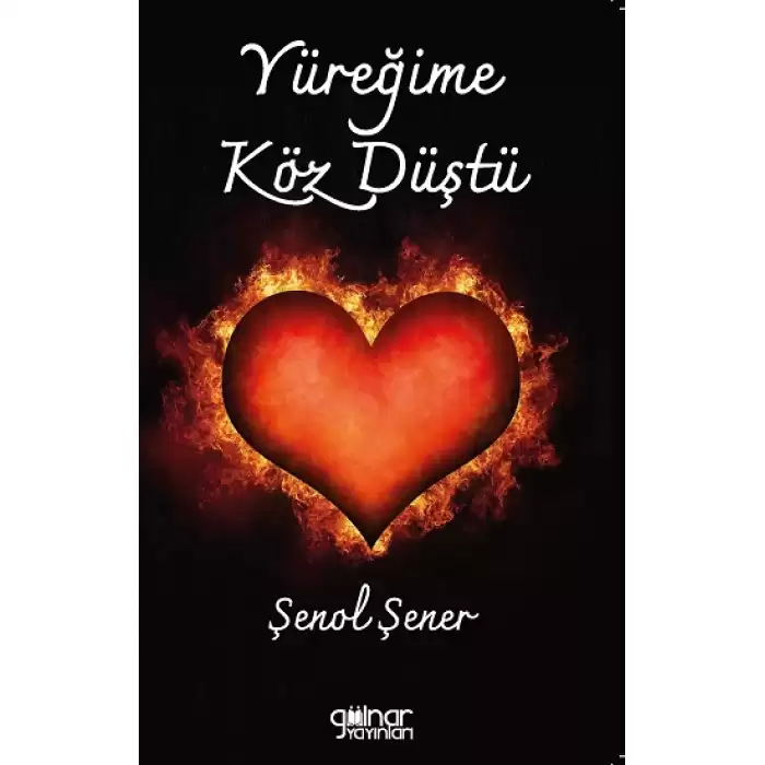 Yüreğime Köz Düştü