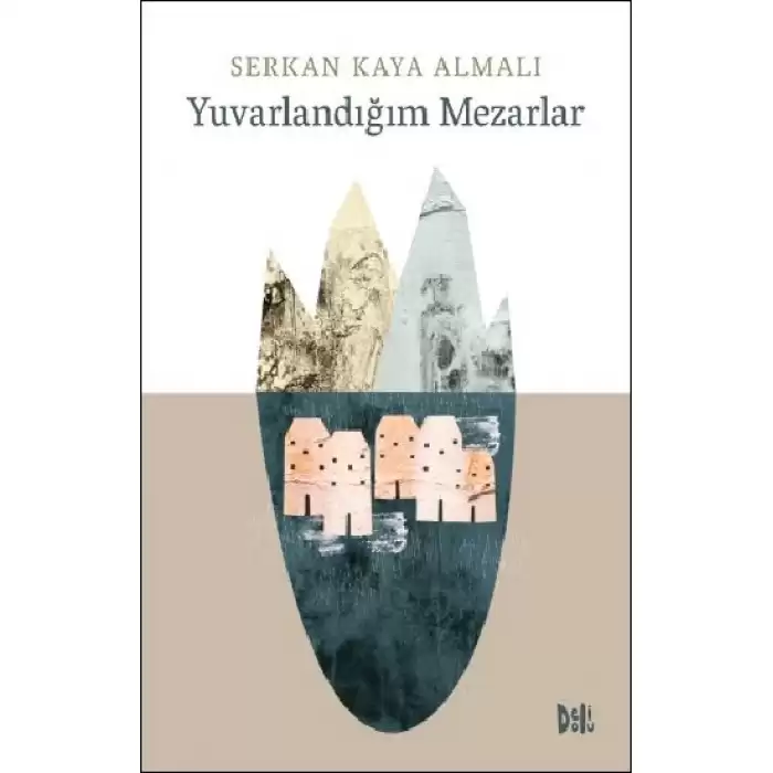 Yuvarlandığım Mezarlar