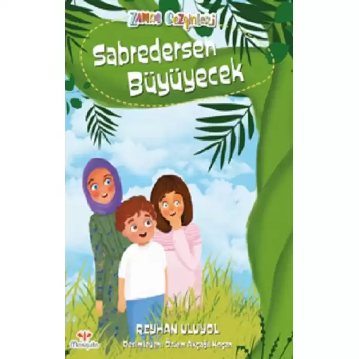 Zaman Gezginleri 7 –  Sabredersen Büyüyecek