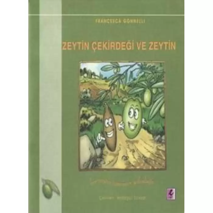 Zeytin Çekirdeği ve Zeytin