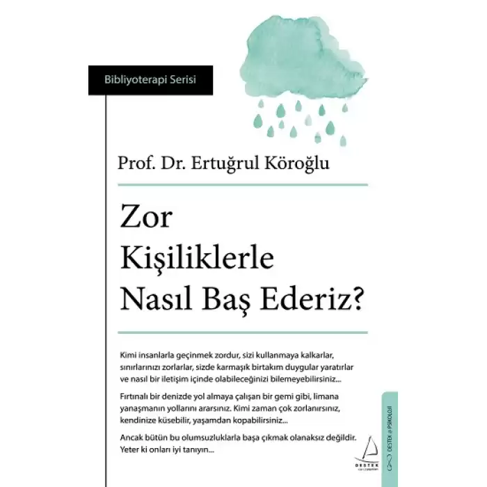 Zor Kişiliklerle Nasıl Baş Ederiz?