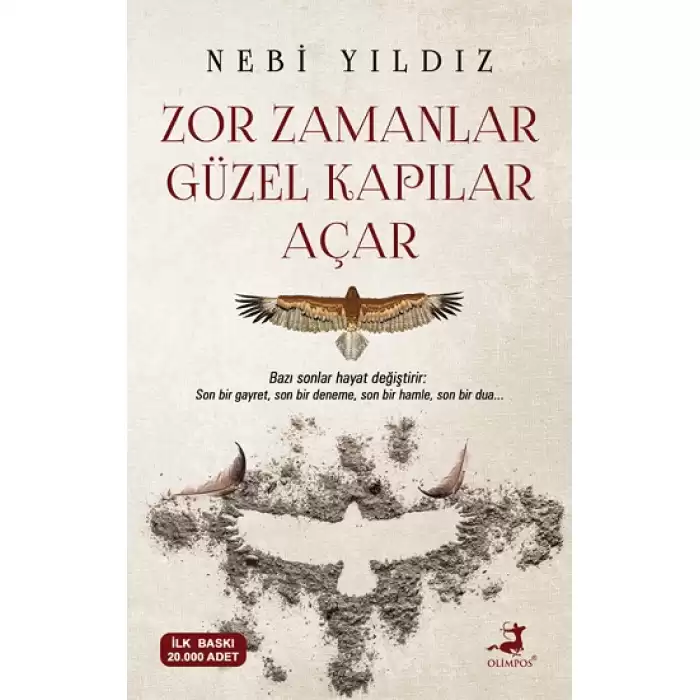 Zor Zamanlar Güzel Kapılar Açar