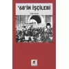 ’68’in İşçileri