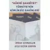 Hükmi Şahsiyet Türkiyenin Kimliksiz Sakinleri