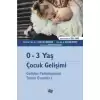 0-3 Yaş Çocuk Gelişimi Gelişim Psikolojisinin Temel Esasları I