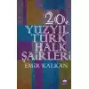 20. Yüzyıl Türk Halk Şairleri