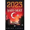 2023 Büyük Plan: Şah-Mat