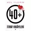 40+ İtiraf Hikayeleri