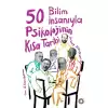 50 Bilim İnsanıyla -  Psikolojinin Kısa Tarihi