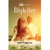 50 Maddede İlişkiler