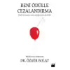 Beni Ödülle Cezalandırma