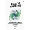 Ana Hipnoterapi Teknikleri - A’dan Z’ye Hipnoterapi (3. Kitap)